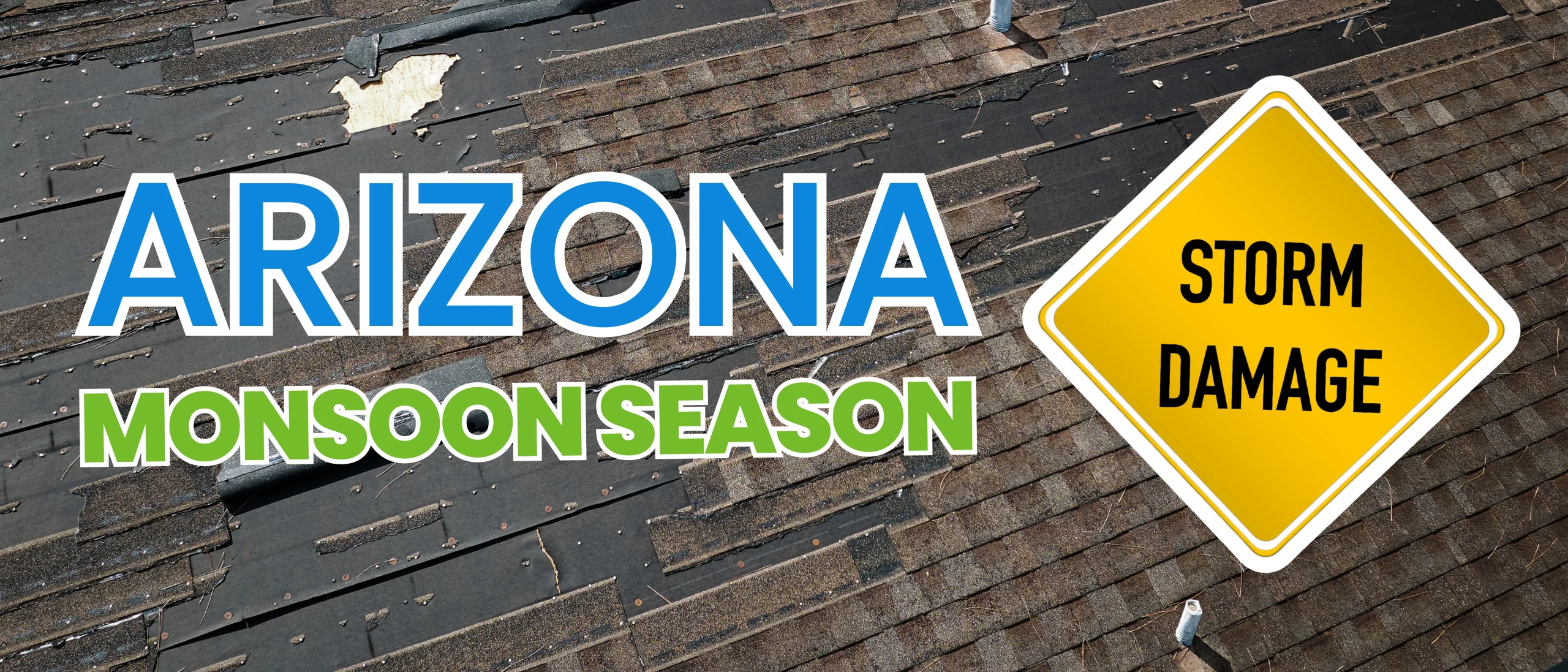 Arizona Monsoon Season Storm Damage Local Roofer scaled